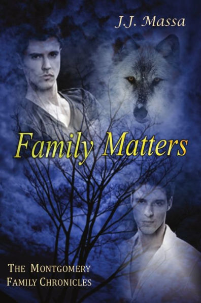 The Montgomery Family Chronicles, Book 4: Family Matters