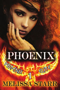 Title: Phoenix, Author: Melissa Starr