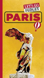 Title: Let's Go Budget Paris: The Student Travel Guide, Author: Harvard Student Agencies Inc.