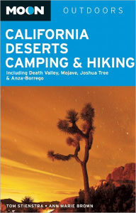 Title: Moon California Deserts Camping & Hiking: Including Death Valley, Mojave, Joshua Tree and Anza-Borrego, Author: Tom Stienstra