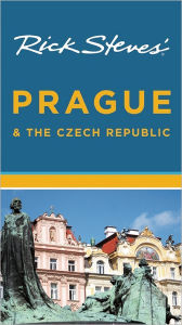 Title: Rick Steves' Prague and the Czech Republic, Author: Rick Steves