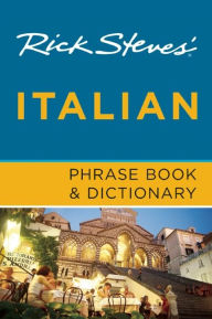 Title: Rick Steves' Italian Phrase Book & Dictionary, Author: Rick Steves