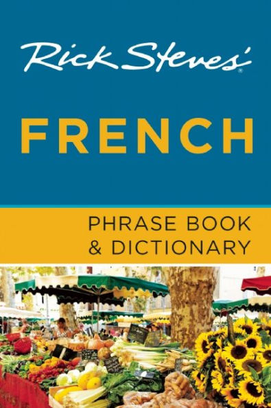 Rick Steves' French Phrase Book & Dictionary