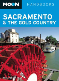 Title: Moon Sacramento & the Gold Country, Author: Christopher Arns