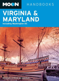 Title: Moon Virginia & Maryland: Including Washington DC, Author: Michaela Riva Gaaserud