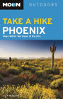 Moon Take a Hike Phoenix: Hikes within Two Hours of the City