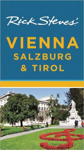 Title: Rick Steves' Vienna, Salzburg & Tirol, Author: Rick Steves