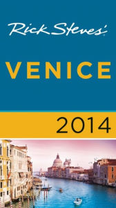 Title: Rick Steves' Venice 2014, Author: Rick Steves