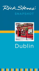 Title: Rick Steves' Snapshot Dublin, Author: Rick Steves