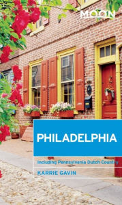 Title: Moon Philadelphia: Including Pennsylvania Dutch Country, Author: Karrie Gavin