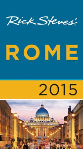 Title: Rick Steves Rome 2015, Author: Rick Steves