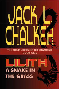 Title: Lilith: A Snake in the Grass, Author: Jack L. Chalker