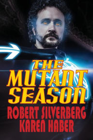 Title: The Mutant Season, Author: Robert Silverberg