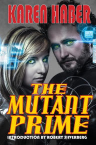 Title: The Mutant Prime, Author: Karen Haber