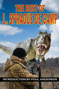 Title: The Best of L. Sprague de Camp, Author: L. Sprague de Camp