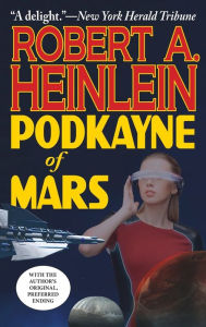 Title: Podkayne of Mars, Author: Robert A. Heinlein