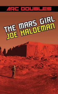 Title: The Mars Girl & As Big as the Ritz (ARC Doubles), Author: Joe Haldeman