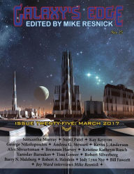 Title: Galaxy's Edge Magazine: Issue 25, March 2017, Author: Kevin J. Anderson