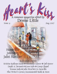 Title: Heart's Kiss: Issue 4, Aug. 2017: A Romance Magazine Edited by Denise Little, Author: Juliet Marillier