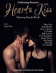 Heart's Kiss: Issue 8, April 2018: Featuring Brenda Novak