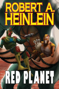 Title: Red Planet, Author: Robert A. Heinlein