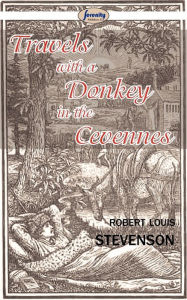 Title: Travels with a Donkey in the Cevennes, Author: Robert Louis Stevenson