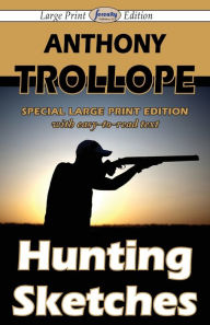 Hunting Sketches (Large Print Edition)