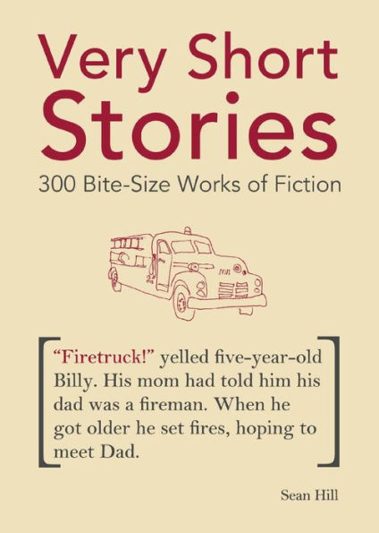 Very Short Stories: 300 Bite-Size Works of Fiction