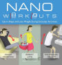 Nano Workouts: Get in Shape and Lose Weight During Everyday Activities