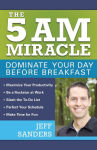 Alternative view 1 of The 5 A.M. Miracle: Dominate Your Day Before Breakfast