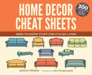 Alternative view 1 of Home Decor Cheat Sheets: Need-to-Know Stuff for Stylish Living