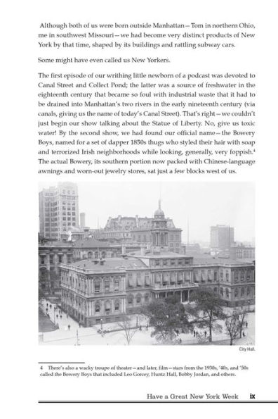 The Bowery Boys: Adventures in Old New York: An Unconventional Exploration of Manhattan's Historic Neighborhoods, Secret Spots and Colorful Characters