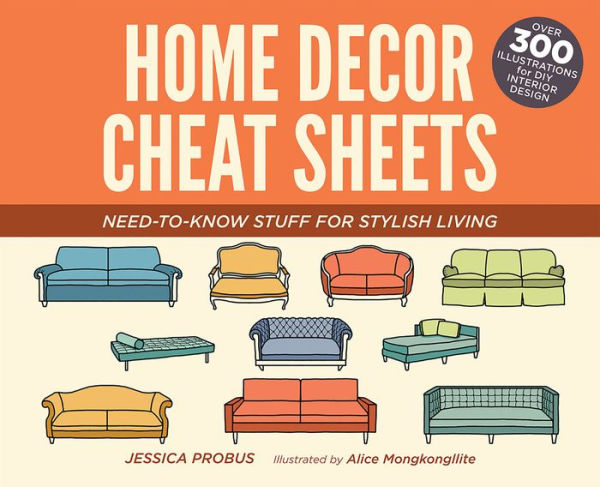 Home Decor Cheat Sheets: Need-to-Know Stuff for Stylish Living