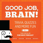 Alternative view 1 of Good Job, Brain!: Trivia, Quizzes and More Fun From the Popular Pub Quiz Podcast