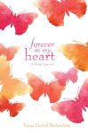 Alternative view 1 of Forever in My Heart: A Grief Journal