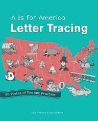 Title: A is for America Letter Tracing: 50 States of Fun ABC Practice, Author: Editors of Ulysses Press