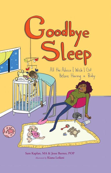 Goodbye Sleep: All the Advice I Wish I Got Before Having a Baby