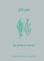 2Fish: A Poetry Book