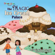 Title: The Magic Ice Cream Palace, Author: Jose Colon