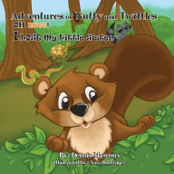 Title: Adventures of Nutty and Twittles, Oh Nuts! I Lost My Little Sister, Author: Dennis Marcoux