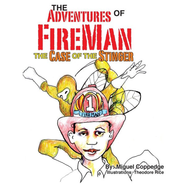 The Adventures of FireMan and The Case of The Stinger