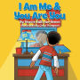 I Am Me & You Are You