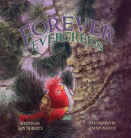 Title: Forever Evergreen, Author: Kay Roberts