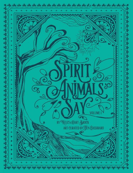 Spirit Animals Say: Volume 1