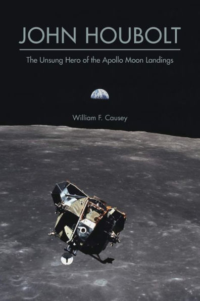 John Houbolt: The Unsung Hero of the Apollo Moon Landings