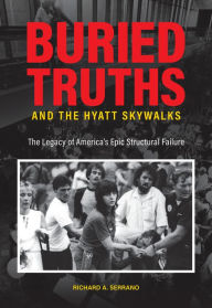 Text book nova Buried Truths and the Hyatt Skywalks: The Legacy of America's Epic Structural Failure in English 9781612497150