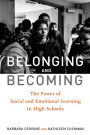 Belonging and Becoming: The Power of Social and Emotional Learning in High Schools