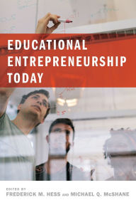 Ebook free download pdf thai Educational Entrepreneurship Today English version 9781612509273 by Frederick M. Hess PDF