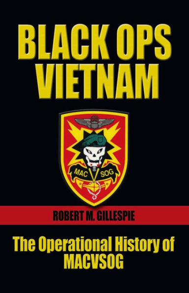 Black Ops, Vietnam: The Operational History of MACVSOG