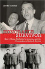 Honorable Survivor: Mao's China, McCarthy's America and the Persecution of John S. Service